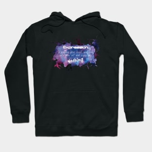 Expression Hoodie